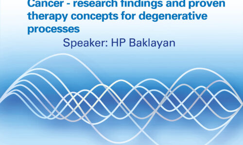 Workshop | Webinar: “Cancer – research findings and proven therapy concepts for degenerative processes”